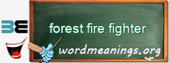 WordMeaning blackboard for forest fire fighter